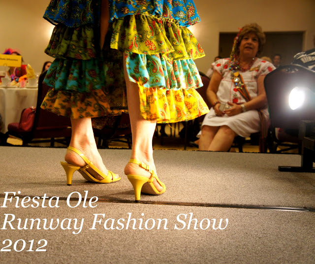 Fashion Show!  Fiesta Ole Style!