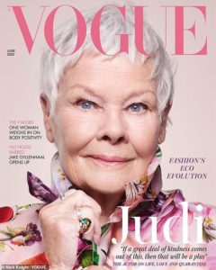 Dame Judi Dench on Vogue on Over 50 Feeling 40
