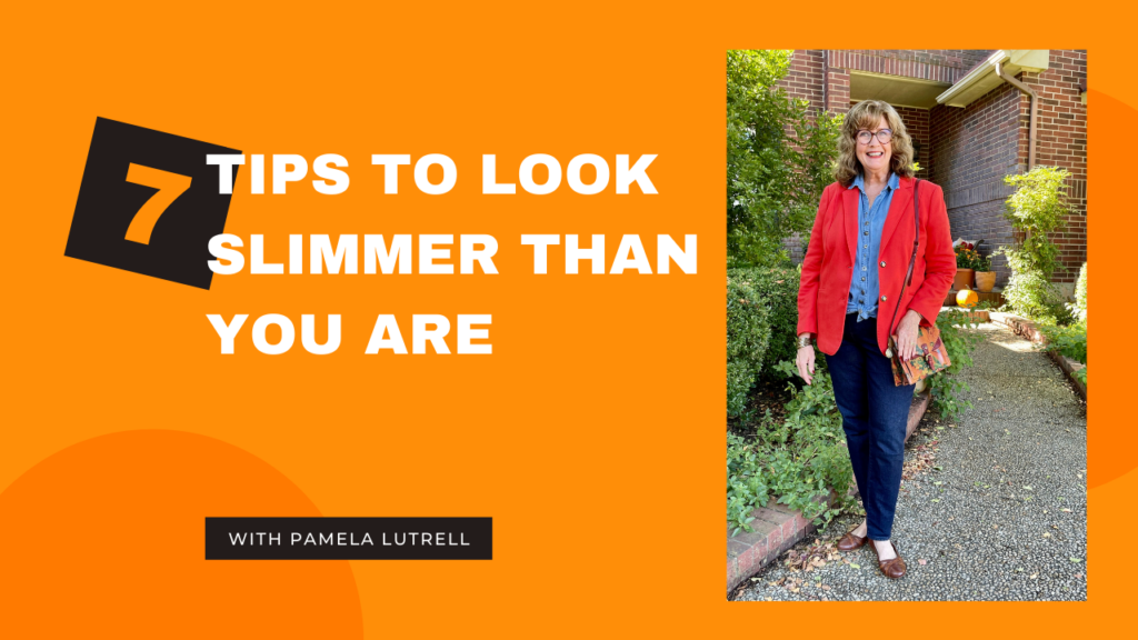 7 ways to look slimmer