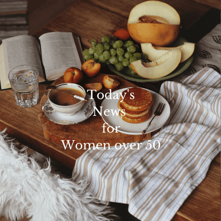 Today’s news for women over 50